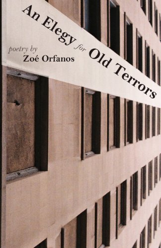 Cover for Zoe Orfanos · An Elegy for Old Terrors (Paperback Book) (2014)