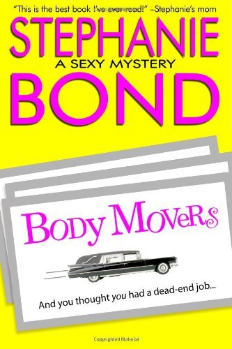 Body Movers - Stephanie Bond - Books - Stephanie Bond, Incorporated - 9780989042970 - October 29, 2013