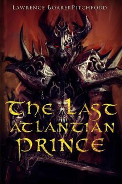 Cover for Lawrence BoarerPitchford · The Last Atlantian Prince (Paperback Book) (2018)