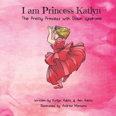 Cover for Ann Aubitz · I Am Princess Katlyn (Taschenbuch) (2019)