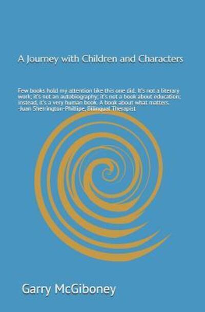 Cover for Garry Wade McGiboney · A Journey with Children and Characters (Paperback Book) (2019)