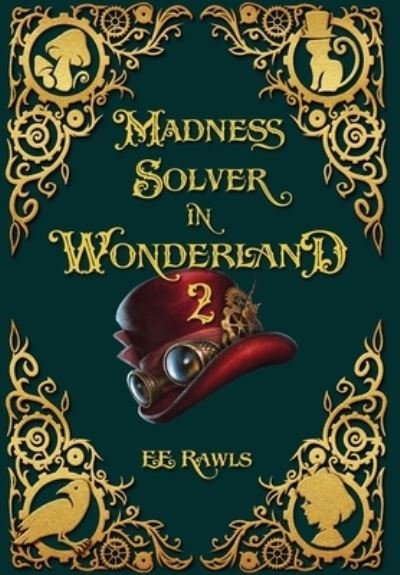 Cover for E E Rawls · Madness Solver in Wonderland 2 (Gebundenes Buch) (2021)