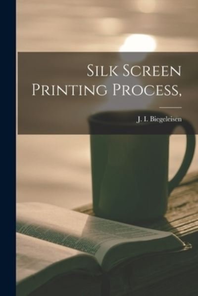 Cover for J I (Jacob Israel) 19 Biegeleisen · Silk Screen Printing Process, (Paperback Book) (2021)