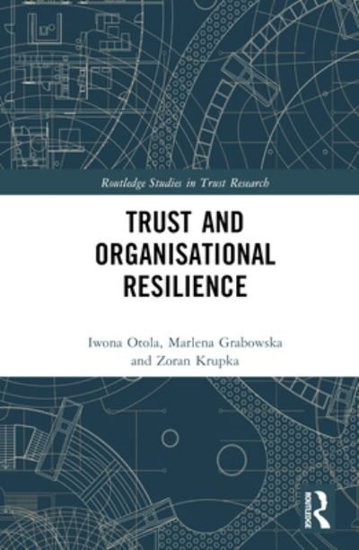 Cover for Iwona Otola · Trust and Organizational Resilience - Routledge Studies in Trust Research (Hardcover bog) (2023)