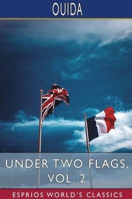 Cover for Ouida · Under Two Flags, Vol. 2 (Esprios Classics) (Pocketbok) (2024)