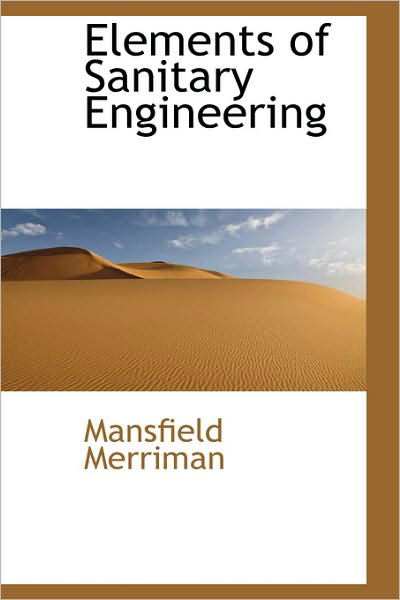 Cover for Mansfield Merriman · Elements of Sanitary Engineering (Inbunden Bok) (2009)