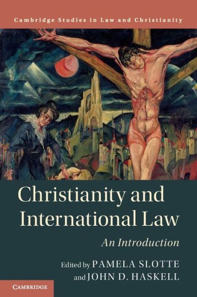 Cover for Pamela Slotte · Christianity and International Law: An Introduction - Law and Christianity (Paperback Book) (2021)