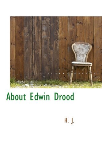 Cover for H J · About Edwin Drood (Inbunden Bok) (2009)