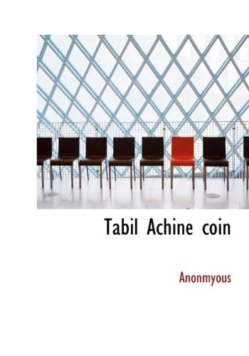 Cover for Anonmyous · Tabil Achine Coin (Gebundenes Buch) (2009)