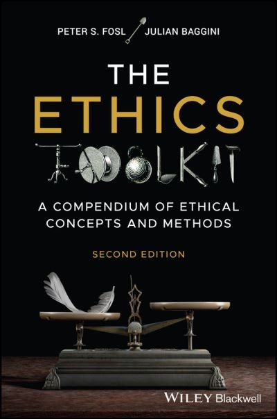 Cover for Baggini, Julian (The Philosophers' Magazine) · The Ethics Toolkit: A Compendium of Ethical Concepts and Methods (Paperback Book) (2023)