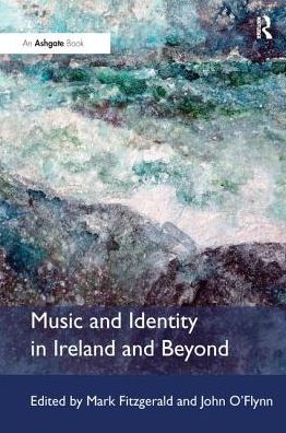 Cover for Mark Fitzgerald · Music and Identity in Ireland and Beyond (Paperback Book) (2016)