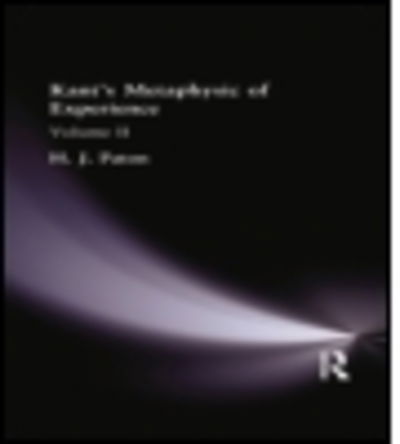 Cover for H. J. Paton · Kant's Metaphysic of Experience: Volume II (Taschenbuch) (2015)