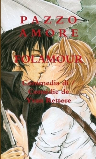 Cover for Yvan Rettore · Pazzo Amore / Folamour (Paperback Book) (2015)