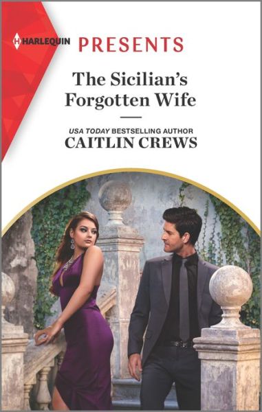 Cover for Caitlin Crews · The Sicilian's Forgotten Wife (Paperback Book) (2021)