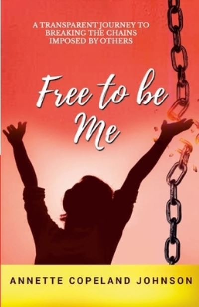 Cover for Annette Johnson · Free to Be Me (Book) (2021)