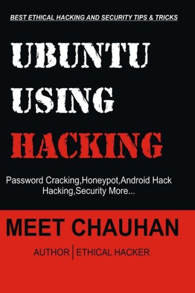 Cover for Meet Chauhan · Ubuntu Using Hacking (Paperback Book) (2017)