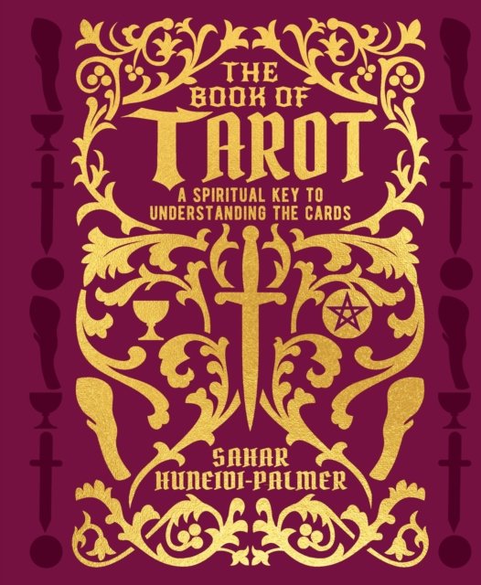 Cover for Sahar Huneidi-Palmer · The Book of Tarot: A Spiritual Key to Understanding the Cards - Mystic Archives (Hardcover Book) (2022)