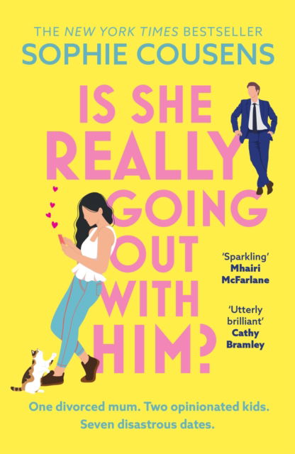 Cover for Sophie Cousens · Is She Really Going Out With Him?: the hilarious, warm new romantic comedy from the New York Times bestselling author of This Time Next Year (Paperback Book) (2025)