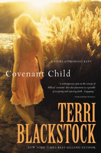 Cover for Terri Blackstock · Covenant Child (Paperback Book) [Reprint edition] (2012)