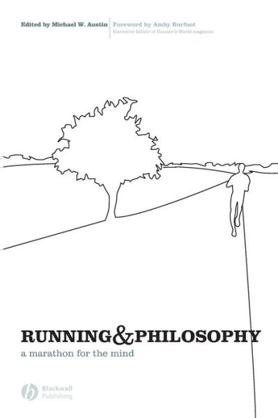 Cover for MW Austin · Running and Philosophy: A Marathon for the Mind (Taschenbuch) (2007)