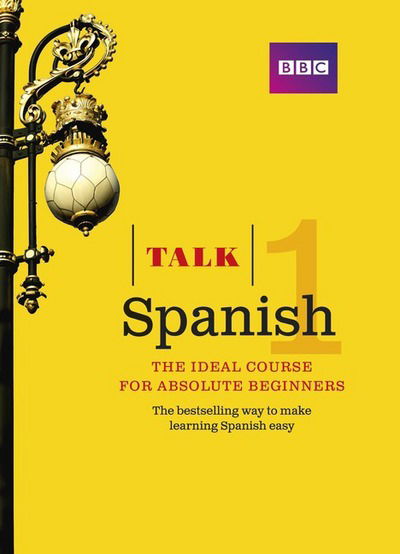 Cover for Almudena Sanchez · Talk Spanish 1 (Book + CD): The ideal Spanish course for absolute beginners - Talk (Book) (2014)