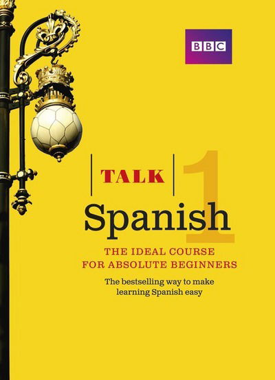 Talk Spanish 1 (Book + CD): The ideal Spanish course for absolute beginners - Talk - Almudena Sanchez - Books - Pearson Education Limited - 9781406678970 - August 21, 2014