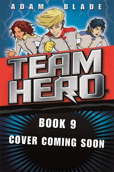 Cover for Adam Blade · Team Hero: The Ice Wolves: Series 3 Book 1 With Bonus Extra Content! - Team Hero (Taschenbuch) (2018)