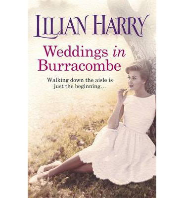 Cover for Lilian Harry · Weddings In Burracombe - Burracombe Village (Taschenbuch) (2014)