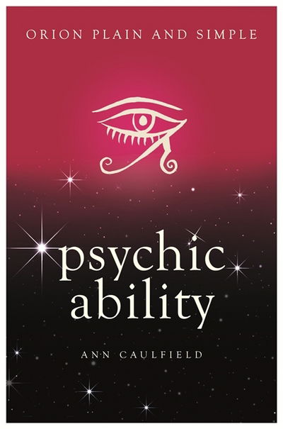 Cover for Ann Caulfield · Psychic Ability, Orion Plain and Simple - Plain and Simple (Paperback Book) (2017)