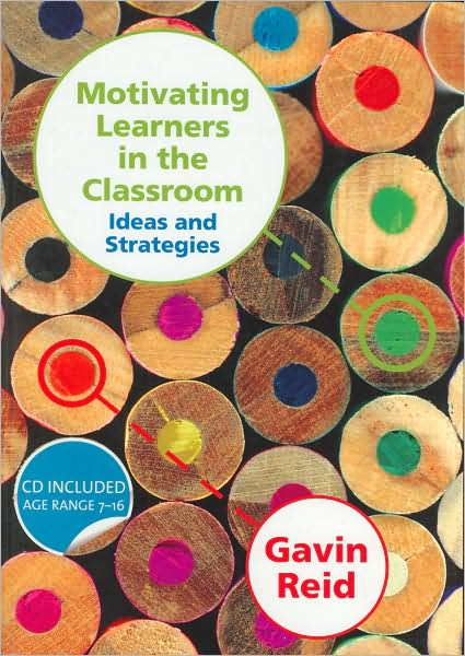 Motivating Learners in the Classroom: Ideas and Strategies - Gavin Reid - Książki - SAGE Publications Inc - 9781412930970 - 18 października 2007