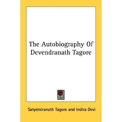 Cover for Satyendranath Tagore · The Autobiography of Devendranath Tagore (Paperback Book) (2006)