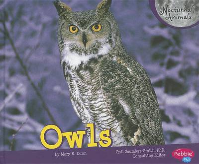 Cover for Mary R. Dunn · Owls (Nocturnal Animals) (Hardcover Book) (2011)