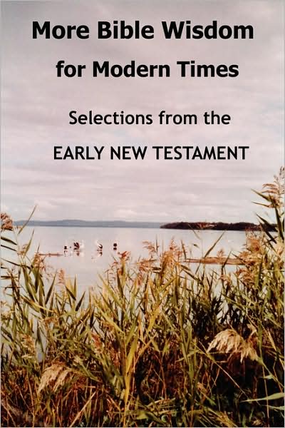 Cover for John Howard Reid · More Bible Wisdom for Modern Times: Selections from the Early New Testament (Paperback Book) (2008)