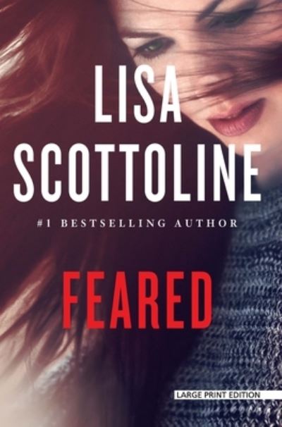 Feared - Lisa Scottoline - Kirjat - Large Print Press - 9781432855970 - keskiviikko 11. syyskuuta 2019