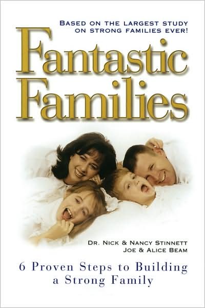 Cover for Nick Stinnett · Fantastic Families: 6 Proven Steps to Building a Strong Family (Paperback Book) (2008)
