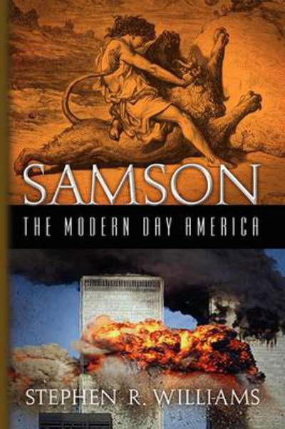 Cover for Stephen R Williams · Samson the Modern Day America (Paperback Book) (2009)