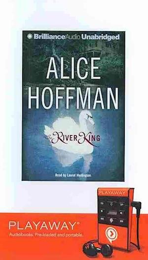 Cover for Alice Hoffman · The River King Library Edition (DIV) (2009)
