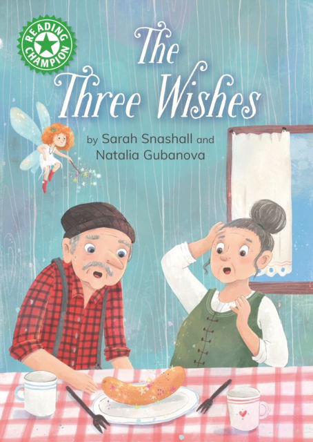 Cover for Sarah Snashall · Reading Champion: The Three Wishes: Independent Reading Green 5 - Reading Champion (Gebundenes Buch) (2025)