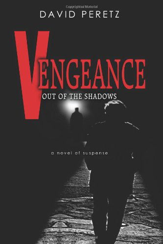 Cover for David Peretz · Vengeance   out of the Shadows (Paperback Book) (2012)