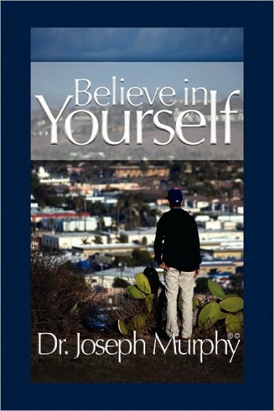 Cover for Joseph Murphy · Believe in Yourself (Taschenbuch) (2010)