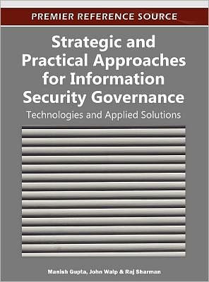 Cover for Manish Gupta · Strategic and Practical Approaches for Information Security Governance: Technologies and Applied Solutions (Gebundenes Buch) (2012)