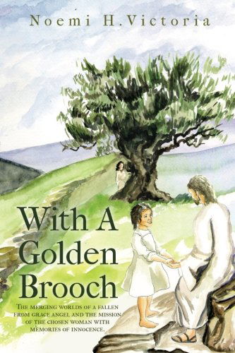Cover for Noemi H Victoria · With a Golden Brooch: Con Broche De Oro (Pocketbok) (2012)