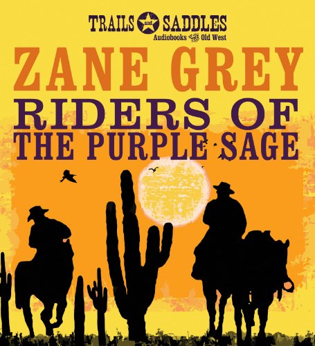 Cover for Zane Grey · Riders of the Purple Sage (Audiobook (CD)) [Unabridged edition] (2013)