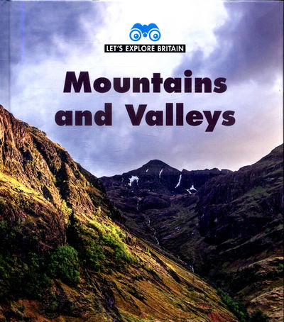 Cover for James Nixon · Mountains and Valleys - Let's Explore Britain (Hardcover Book) (2018)