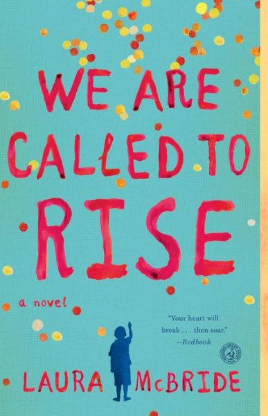 Cover for Laura McBride · We Are Called to Rise: A Novel (Paperback Book) (2015)