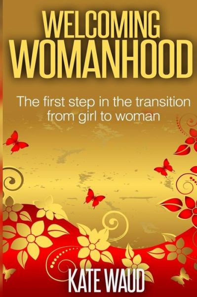 Cover for Kate Angela Waud · Welcoming Womanhood (Paperback Book) (2013)