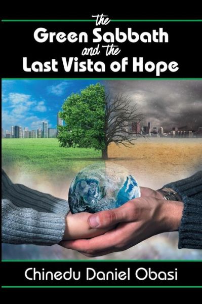 Cover for Chinedu Daniel Obasi · The Green Sabbath and the Last Vista of Hope (Paperback Book) (2018)