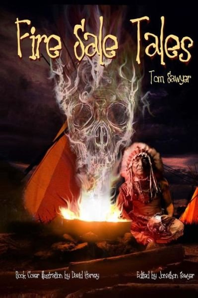Cover for Tom Sawyer · Fire Sale Tales (Paperback Bog) (2013)