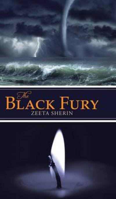 Zeeta Sherin · The Black Fury (Inbunden Bok) (2014)