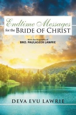 Cover for Deva Evu Lawrie · Endtime Messages for the Bride of Christ (Paperback Bog) (2017)